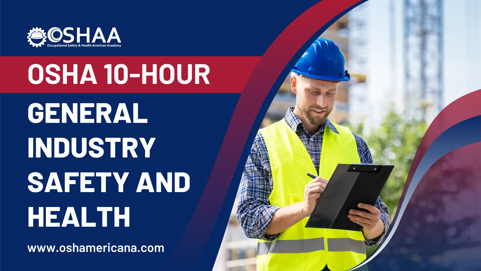 OSHA 10-Hour General Industry Safety and Health