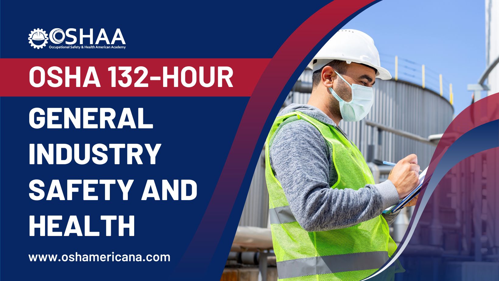 OSHA 132-Hour General Industry Safety and Health