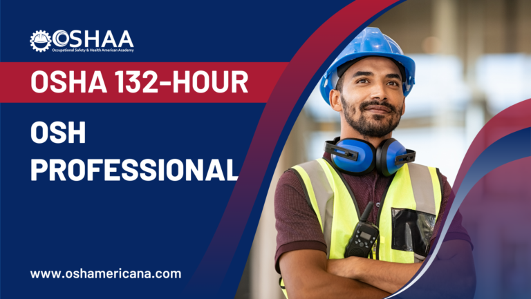 OSHA 132-Hour OSH Professional