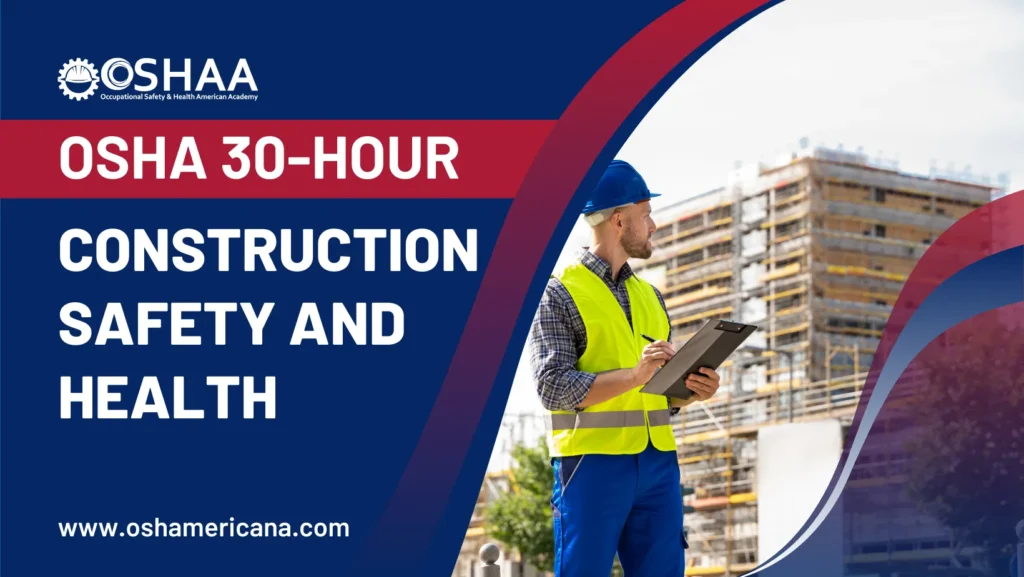 OSHA 30-Hour Construction Safety and Health