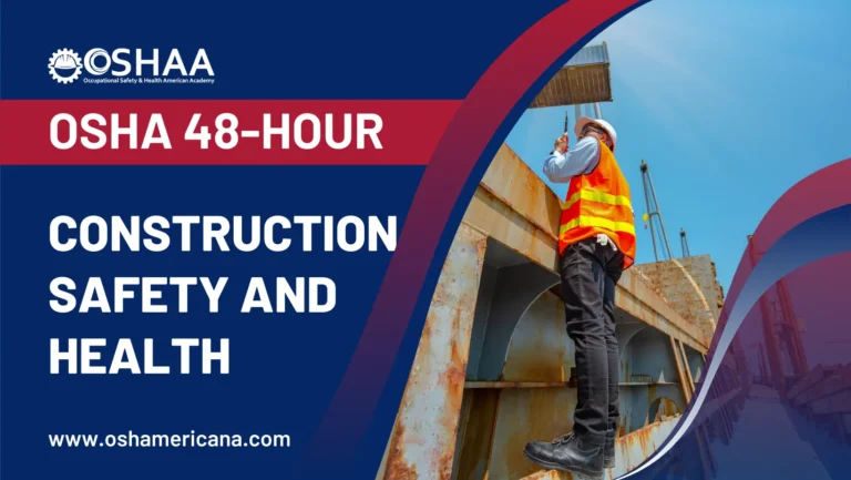 OSHA 48-Hour Construction Safety and Health