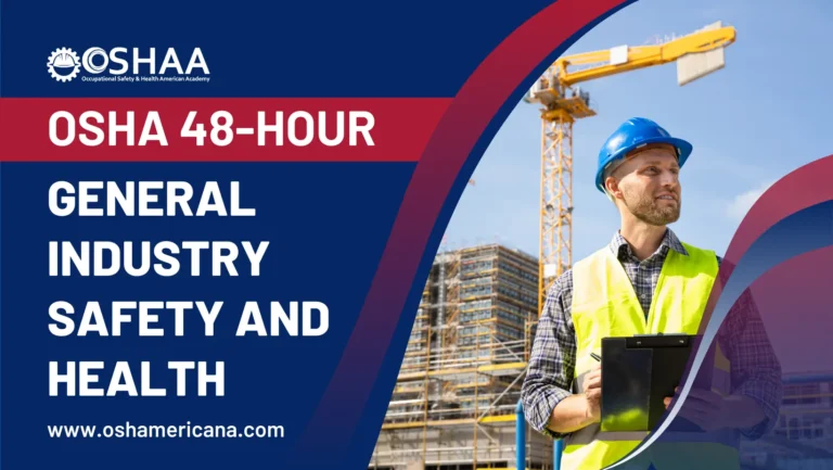 OSHA 48-Hour General Industry Safety and Health