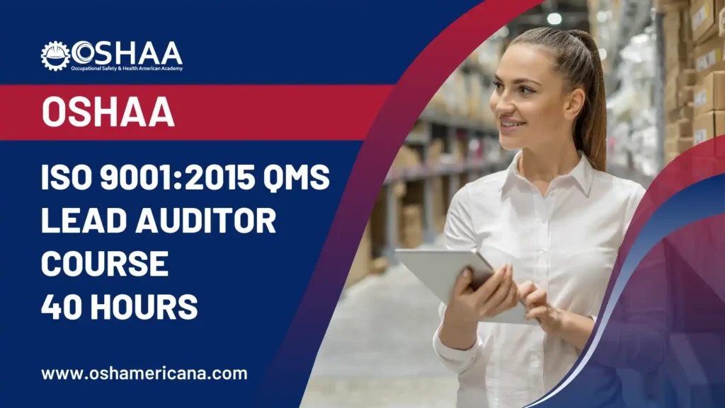 OSHAA ISO 9001:2015 QMS Lead Auditor Course-40 hours