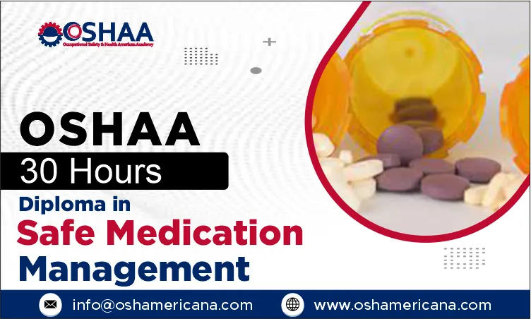 OSHAA 30-Hours Diploma in Safe Medication Management