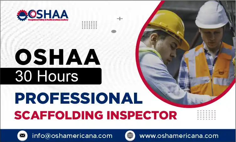 OSHAA Professional Scaffolding Inspector Course 30 Hours