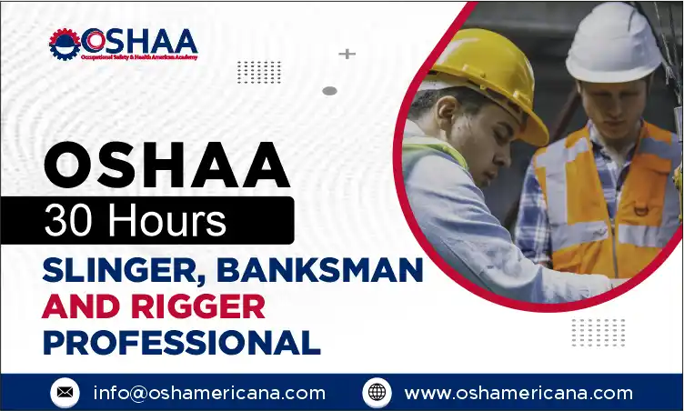 OSHAA Slinger, Banksman & Rigger Professional Course 30 Hours