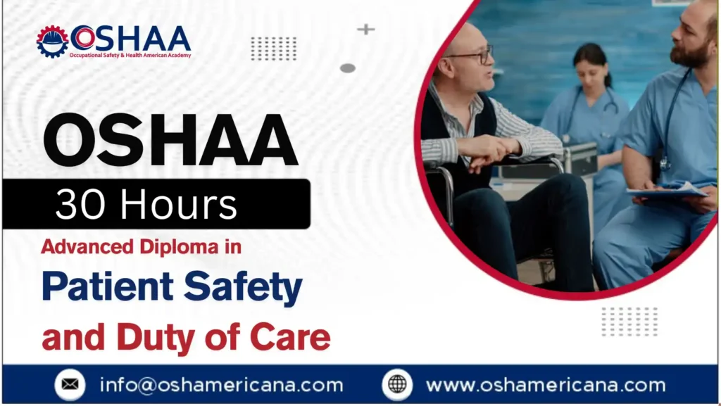 OSHAA 30-Hours Advanced Diploma in Patient Safety and Duty of Care