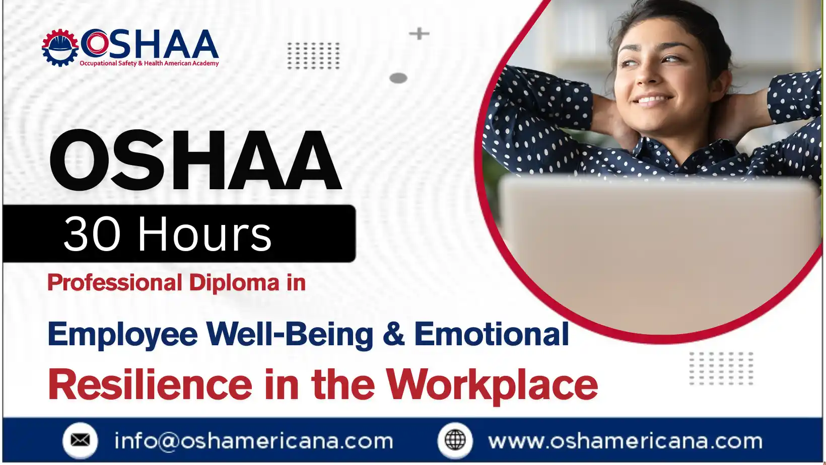 OSHAA 30-Hours Diploma in Employee Well-Being and Emotional Resilience in the Workplace