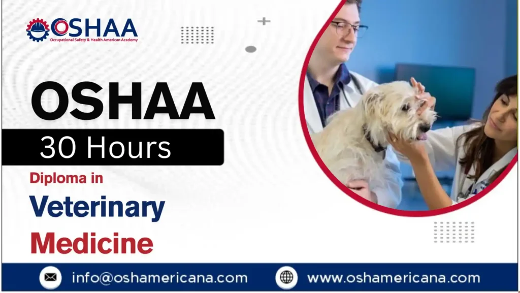 OSHAA 30-Hours Diploma in Veterinary Medicine