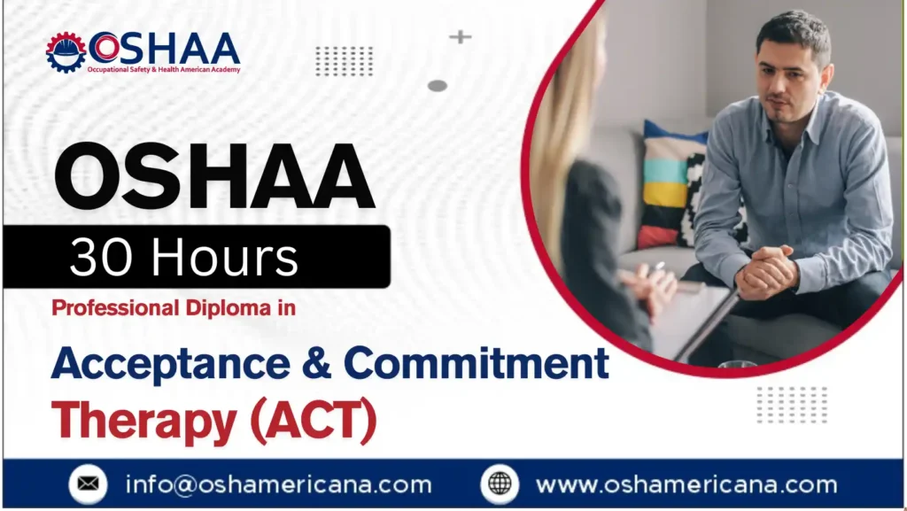 OSHAA 30-Hours Professional Diploma in Acceptance and Commitment Therapy (ACT)