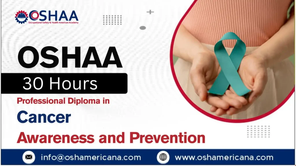 OSHAA 30-Hours Professional Diploma in Cancer Awareness and Prevention