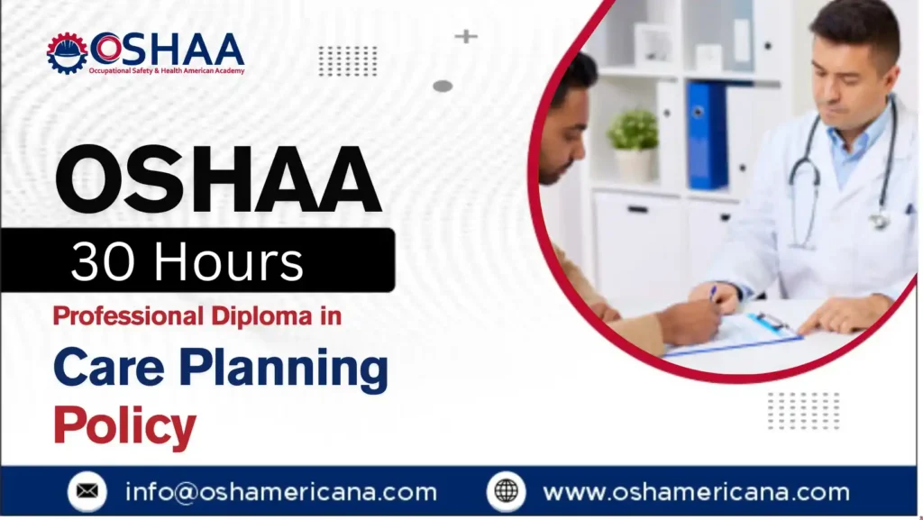 OSHAA 30-Hours Professional Diploma in Care Planning Policy