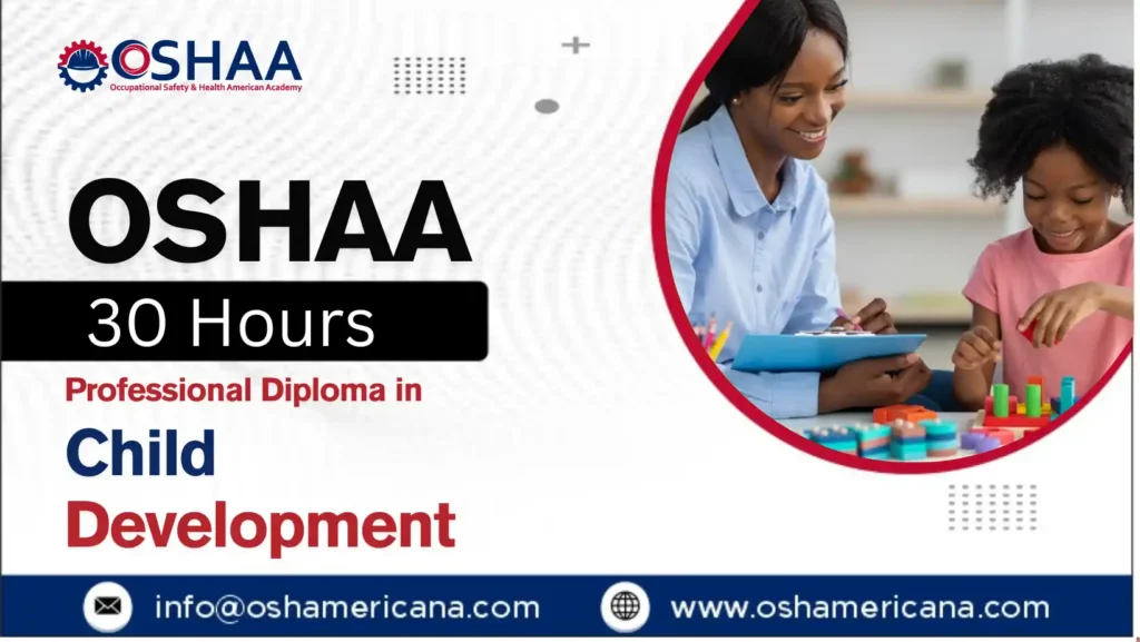 OSHAA 30-Hours Professional Diploma in Child Development