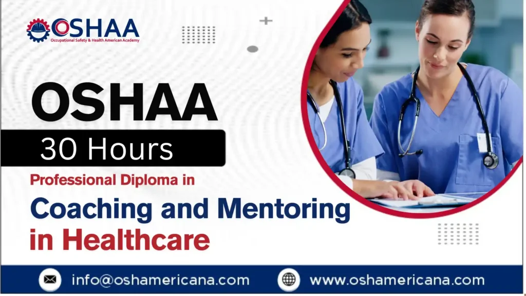 OSHAA 30-Hours Professional Diploma in Coaching and Mentoring in Healthcare