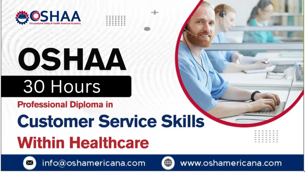 OSHAA 30-Hours Professional Diploma in Customer Service Skills Within Healthcare