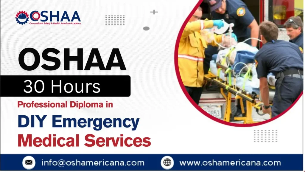 OSHAA 30-Hours Professional Diploma in DIY Emergency Medical Services