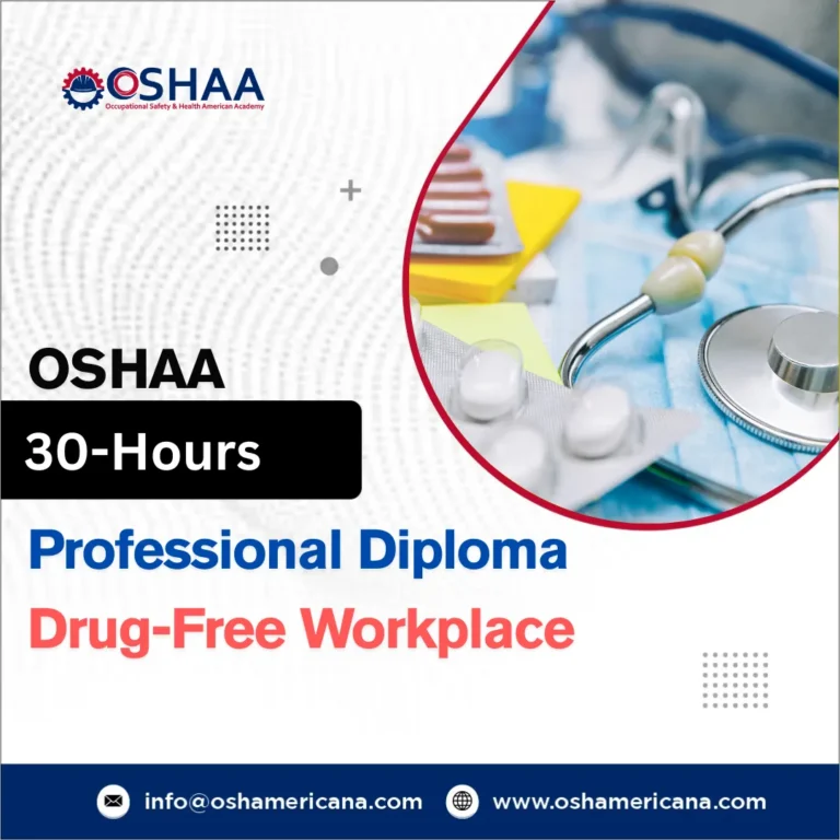 OSHAA 30-Hours Professional Diploma in Drug-Free Workplace