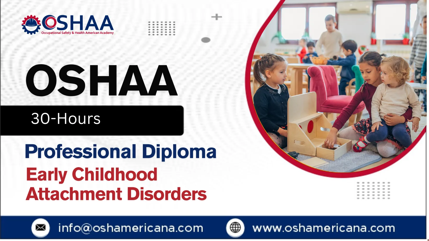 OSHAA 30-Hours Professional Diploma in Early Childhood Attachment Disorders