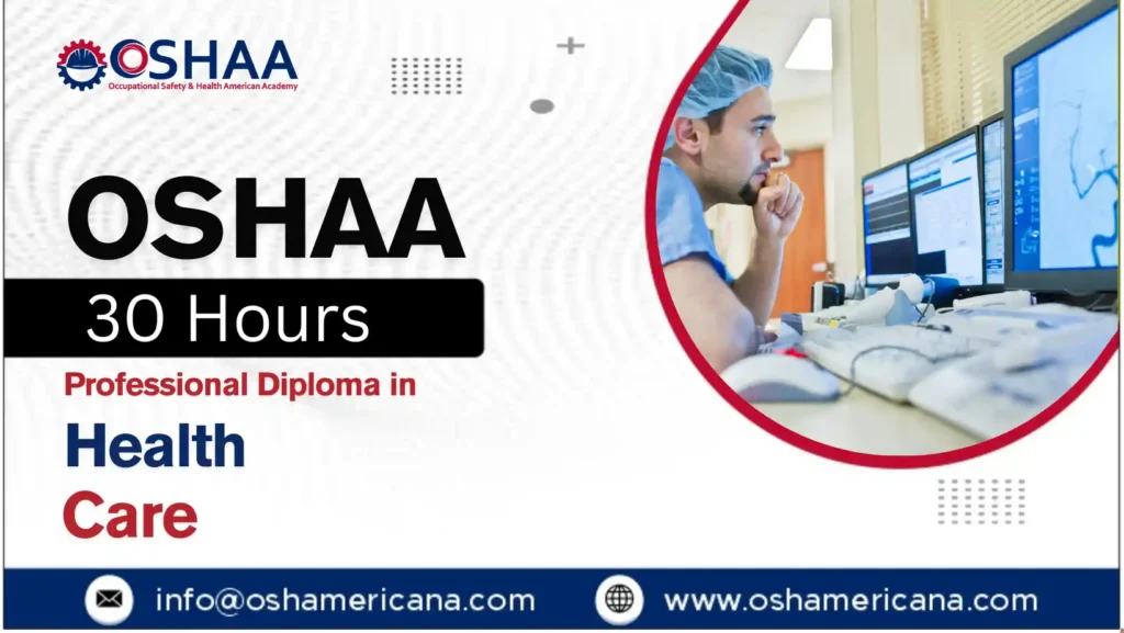 OSHAA 30-Hours Professional Diploma in Health Care