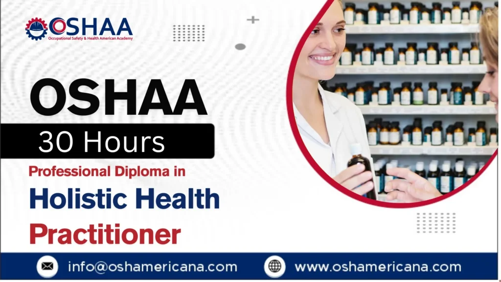 OSHAA 30-Hours Professional Diploma in Holistic Health Practitioner