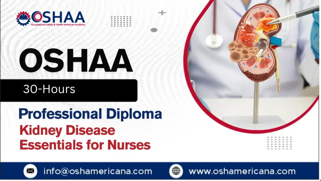 OSHAA 30-Hours Professional Diploma in Kidney Disease Essentials for Nurses