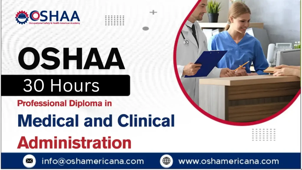OSHAA 30-Hours Professional Diploma in Medical and Clinical Administration