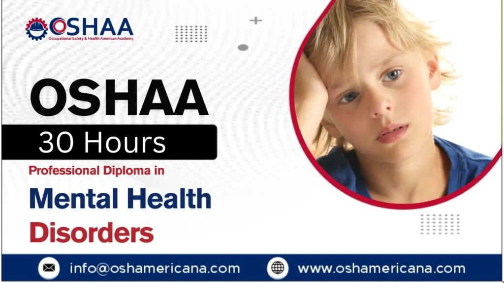 OSHAA 30-Hours Professional Diploma in Mental Health Disorders