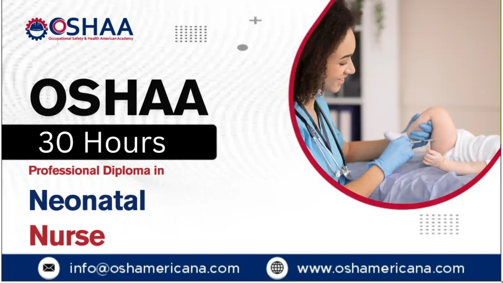 OSHAA 30-Hours Professional Diploma in Neonatal Nurse