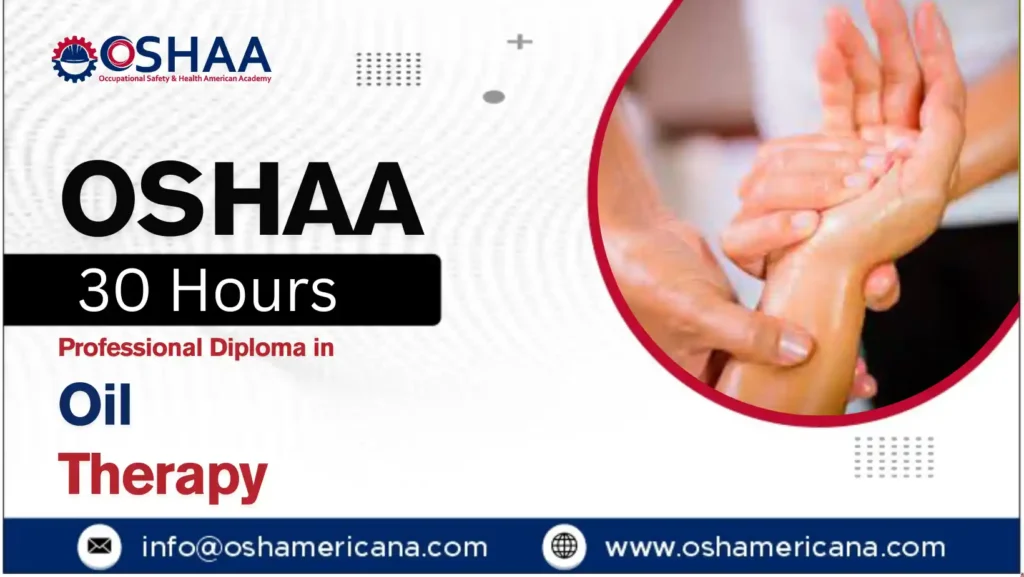 OSHAA 30-Hours Professional Diploma in Oil Therapy