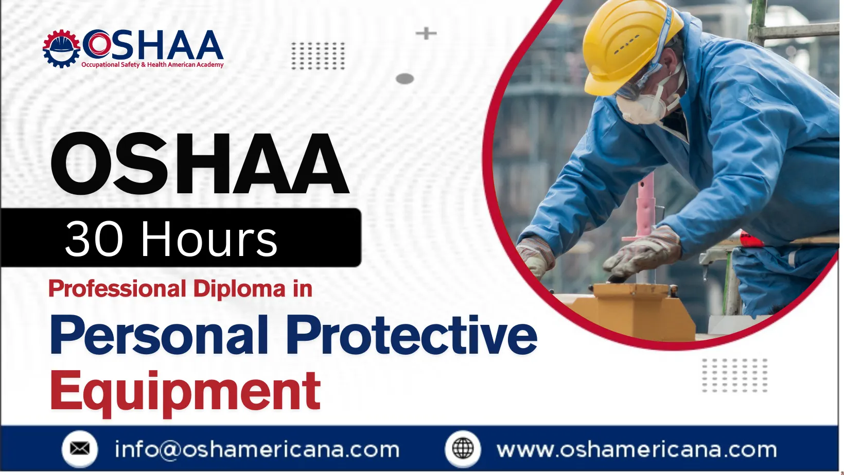 OSHAA 30-Hours Professional Diploma in Personal Protective Equipment