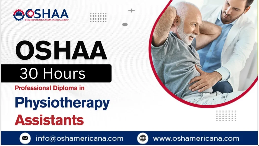 OSHAA 30-Hours Professional Diploma in Physiotherapy Assistants