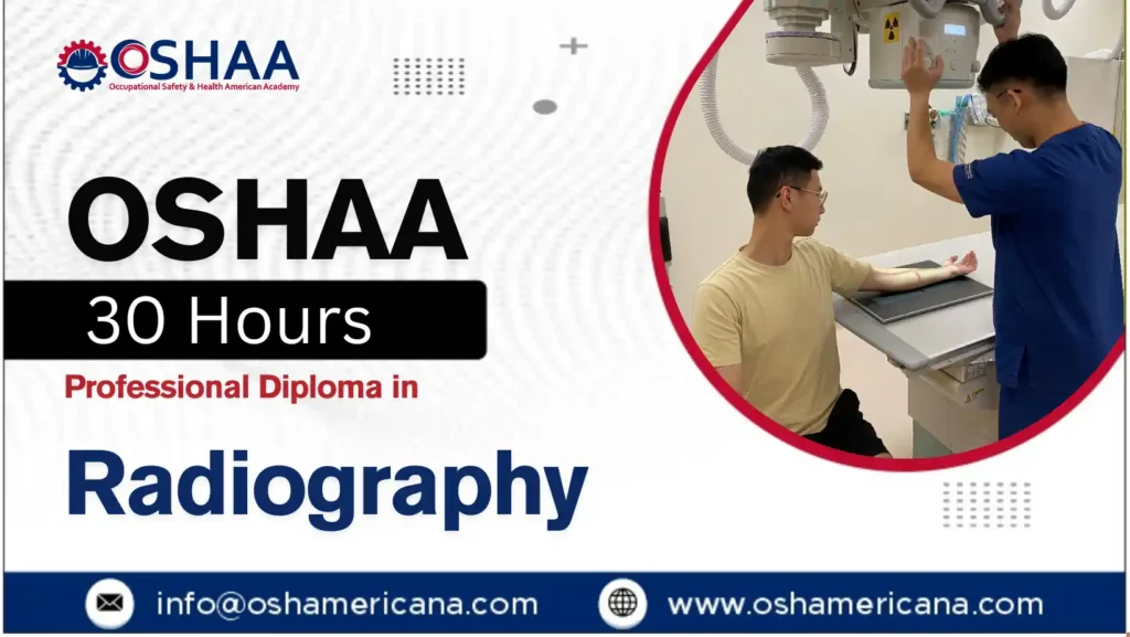OSHAA 30-Hours Professional Diploma in Radiography
