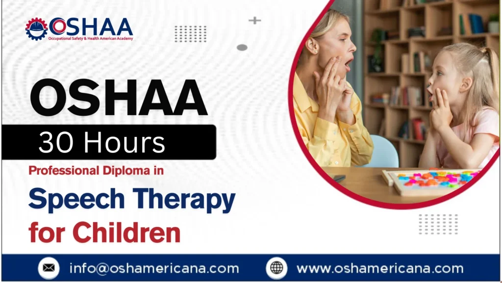OSHAA 30-Hours Professional Diploma in Speech Therapy for Children