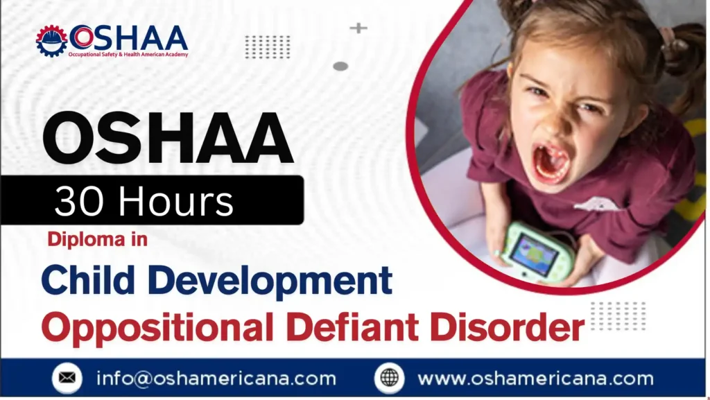 OSHAA 30-Hours Diploma in Child Development Oppositional Defiant Disorder