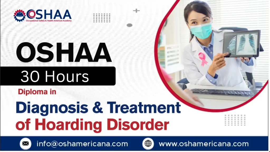 OSHAA 30-Hours Diploma in Diagnosis and Treatment of Hoarding Disorder