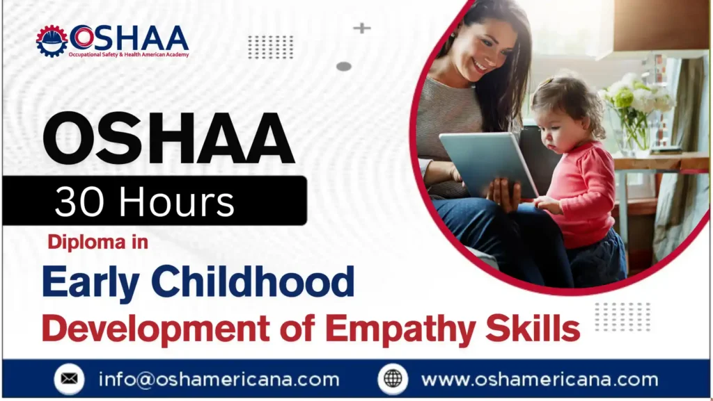 OSHAA 30-Hours Diploma in Early Childhood Development of Empathy Skills
