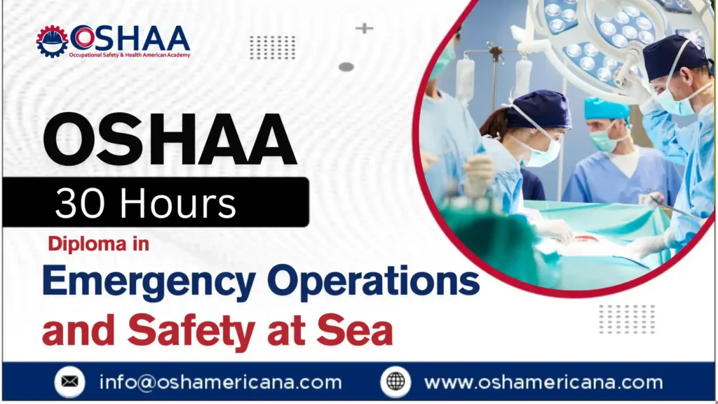 OSHAA 30-Hours Diploma in Emergency Operations and Safety at Sea