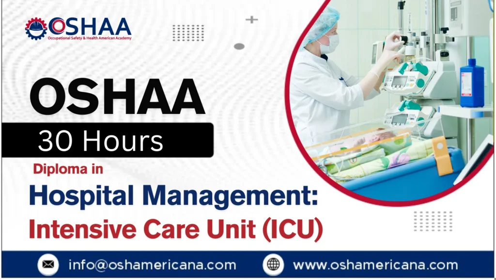 OSHAA 30-Hours Diploma in Hospital Management: Intensive Care Unit (ICU)