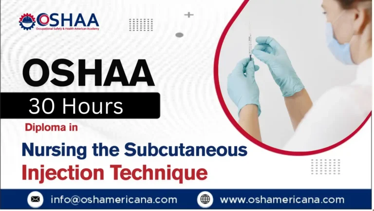 OSHAA 30-Hours Diploma in Nursing the Subcutaneous Injection Technique