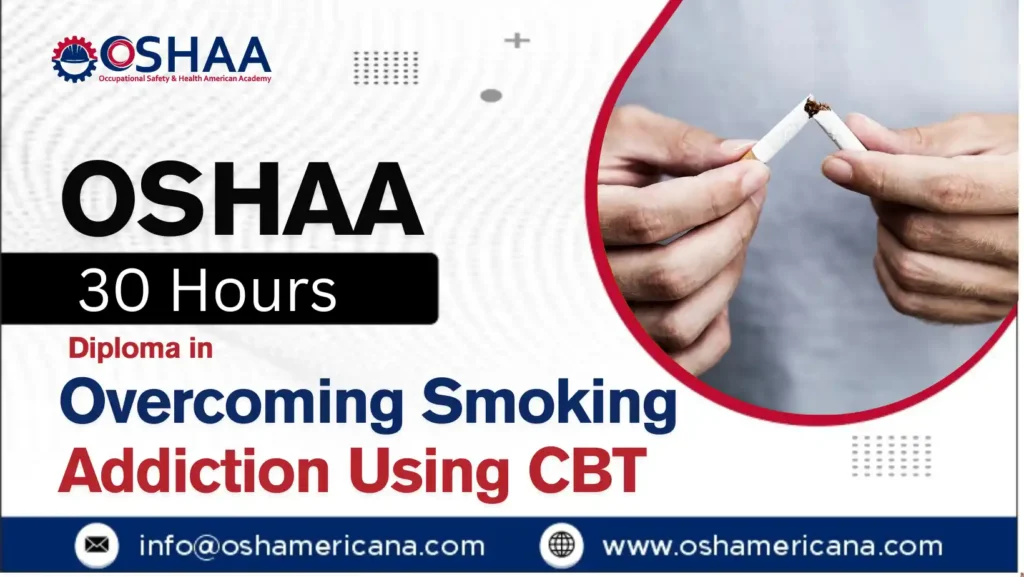 OSHAA 30-Hours Diploma in Overcoming Smoking Addiction Using CBT