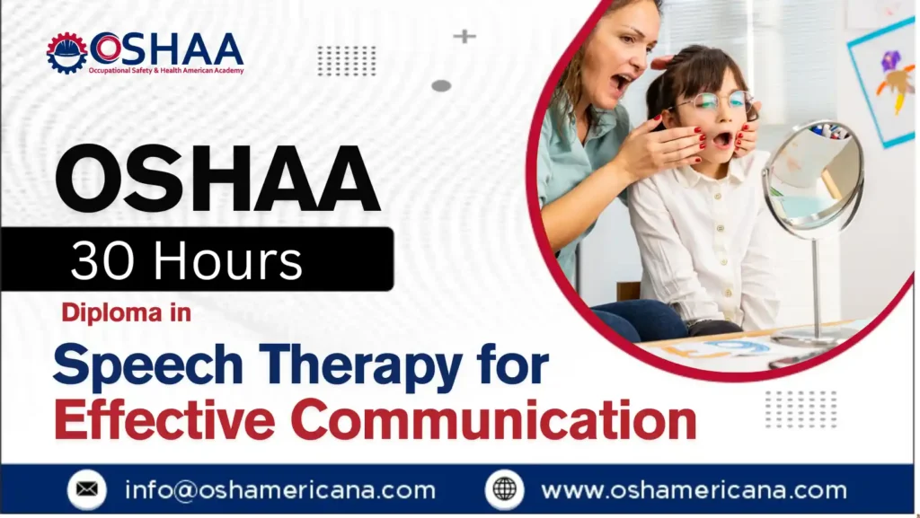 OSHAA 30-Hours Diploma in Speech Therapy for Effective Communication