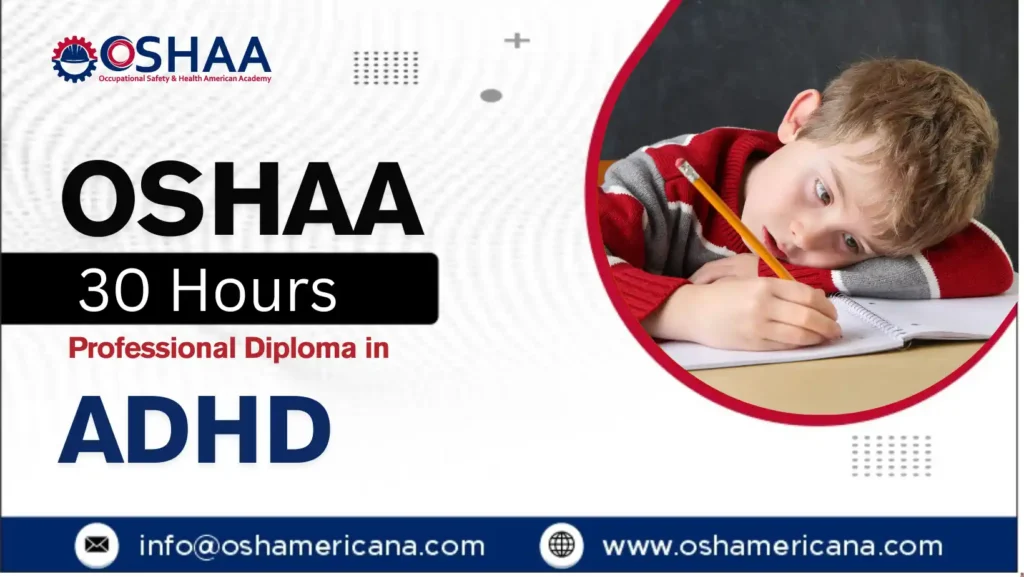 OSHAA 30-Hours Professional Diploma in ADHD