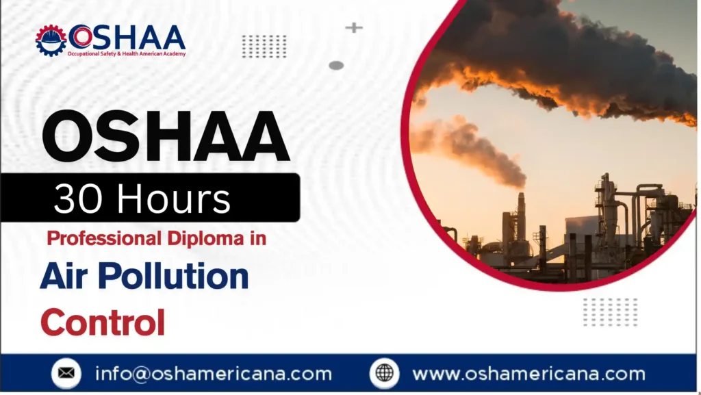 OSHAA 30-Hours Professional Diploma in Air Pollution Control