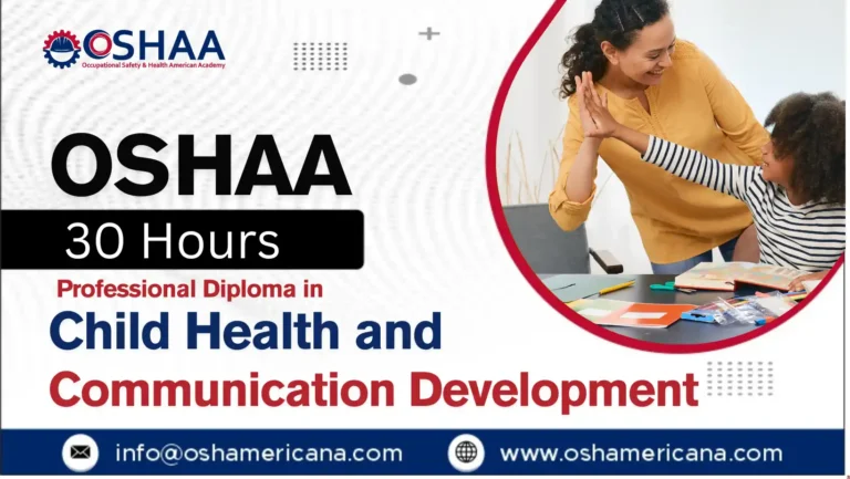 OSHAA 30-Hours Professional Diploma in Child Health and Communication Development