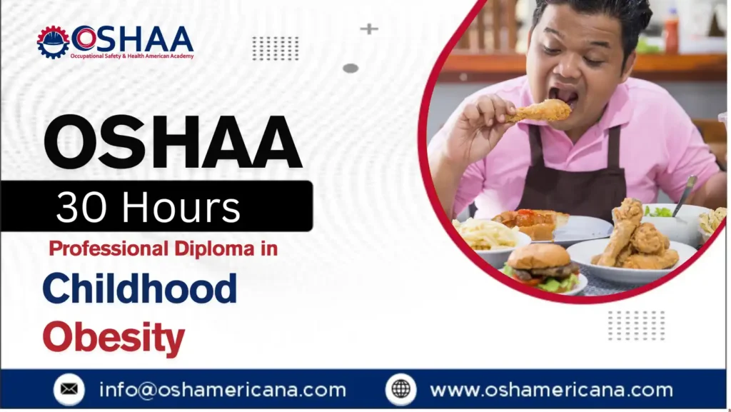 OSHAA 30-Hours Professional Diploma in Childhood Obesity