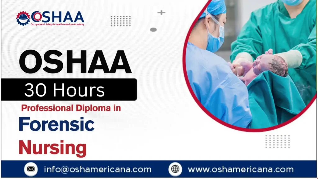 OSHAA 30-Hours Professional Diploma in Forensic Nursing