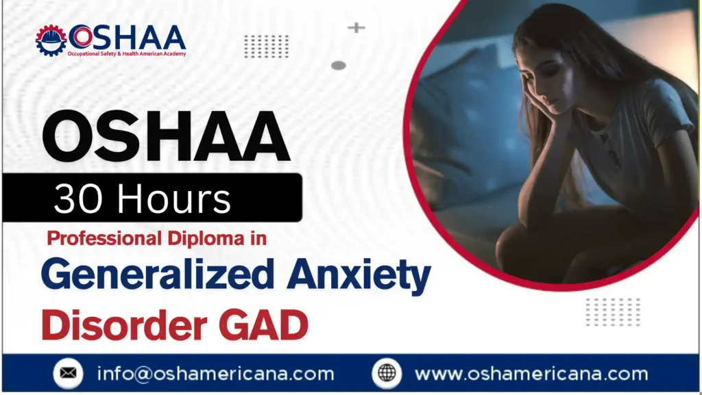 OSHAA 30-Hours Professional Diploma in Generalized Anxiety Disorder GAD