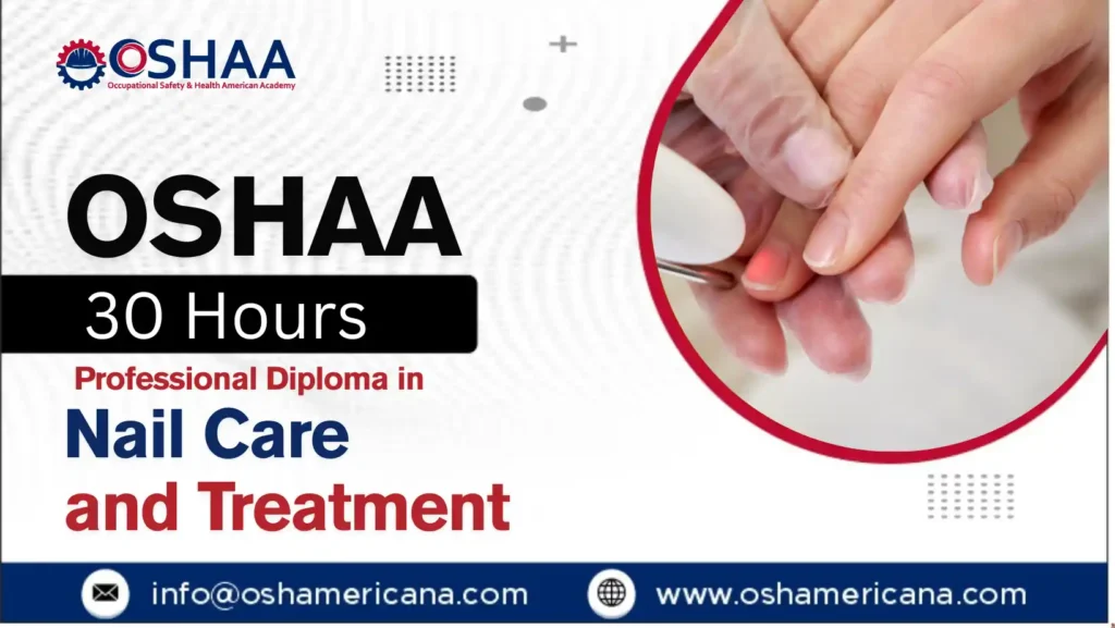 OSHAA 30-Hours Professional Diploma in Nail Care and Treatment