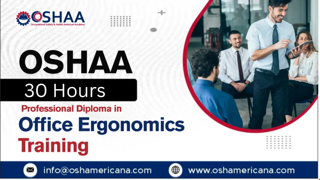 OSHAA 30-Hours Professional Diploma in Office Ergonomics Training