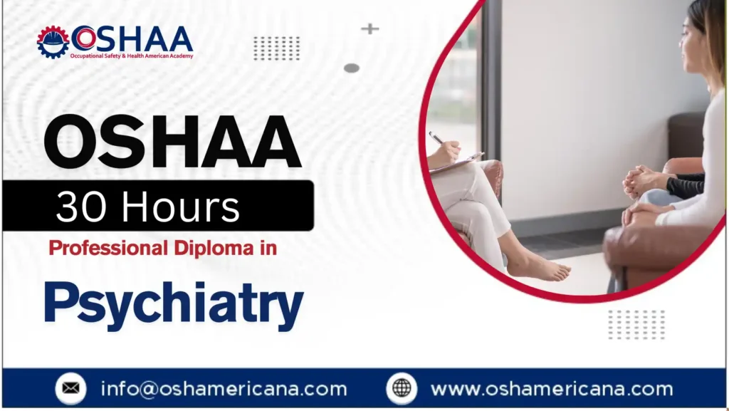 OSHAA 30-Hours Professional Diploma in Psychiatry